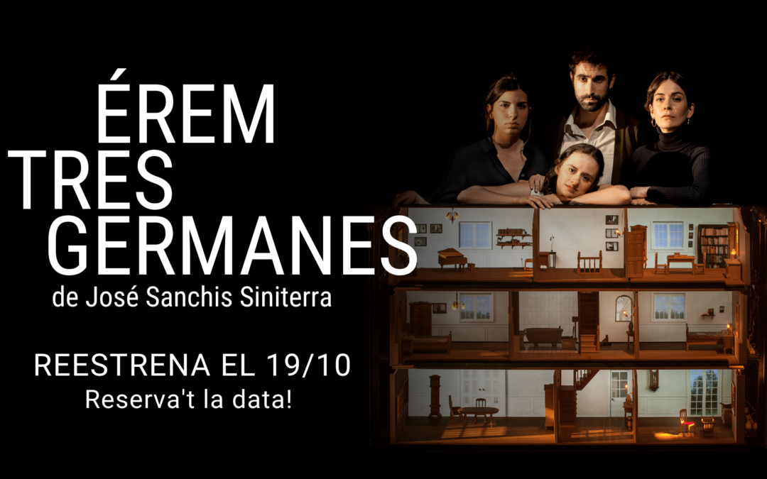El teatre Àtrium acull ‘Érem tres germanes’, de J. Sanchis Sinisterra